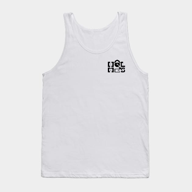 Holmes - 06 Tank Top by SanTees